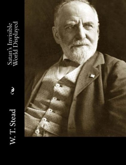 Satan's Invisible World Displayed
