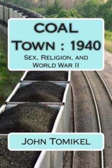 COAL Town: 1940: Sex, Religion, and World War II