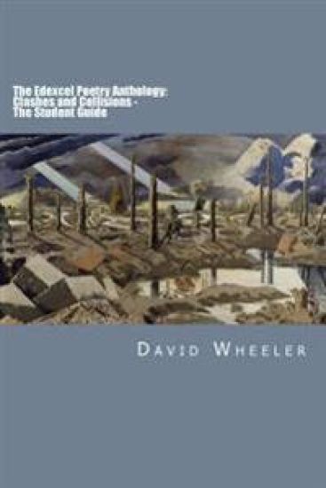 The Edexcel Poetry Anthology: Clashes and Collisions - The Student Guide