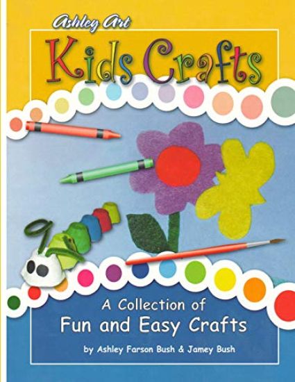 Kids Crafts: a Collection of Fun and Easy Crafts