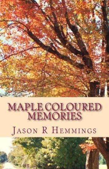 Maple Coloured Memories