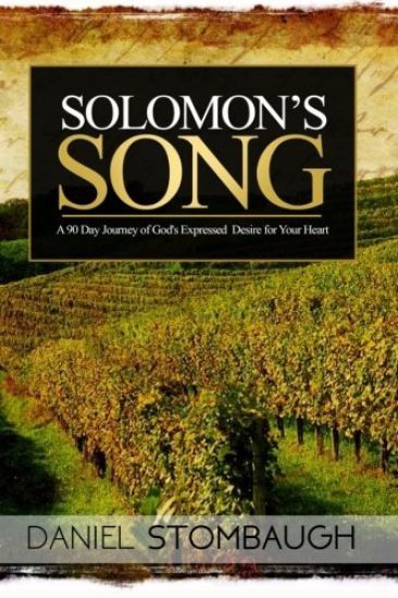 Solomon's Song: A 90 Day Journey of God's Expressed Desire for Your Heart