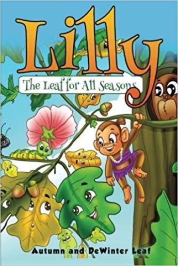 Lilly The Leaf For All Seasons: Full Colour Edition