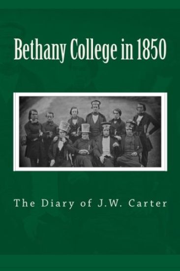 Bethany College in 1850- The Diary of J.W. Carter