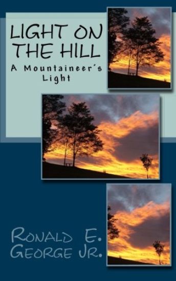 Light on the Hill: A Mountaineer's Story