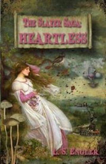 The Slayer Saga: Heartless: Book II