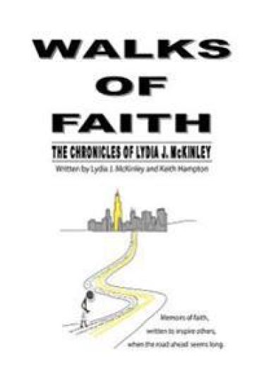 Walks of Faith: The Chronicles of Lydia J. McKinley