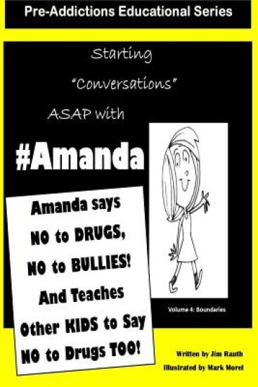 Amanda says NO to DRUGS, NO to BULLIES: And Teaches Other KIds to say NO to DRUGS TOO!