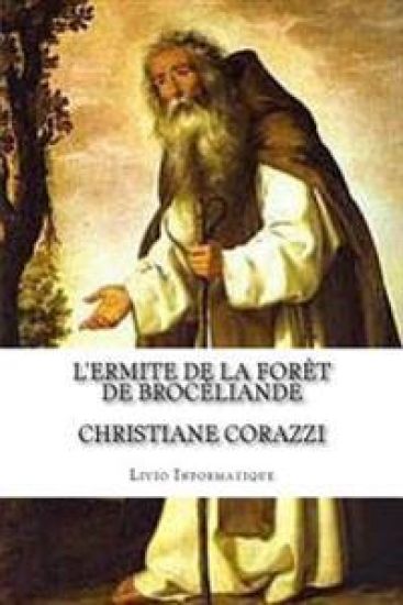 L'ermite de la forêt de Brocéliande