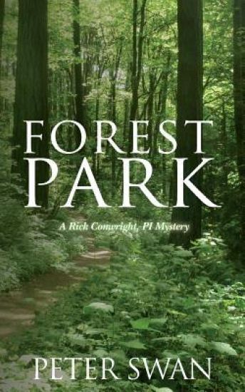 Forest Park: A Rick Conwright, PI Mystery