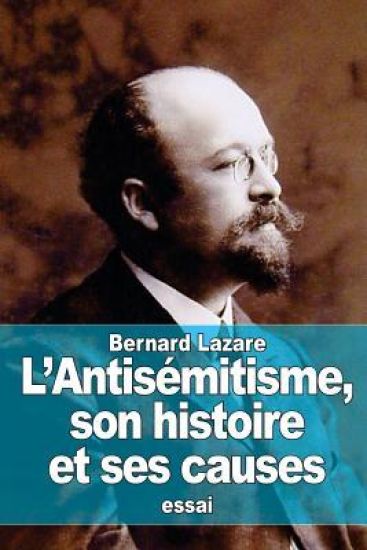 L'Antisémitisme, son histoire et ses causes