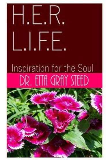 H.E.R. L.I.F.E.: Inspiration for the Soul