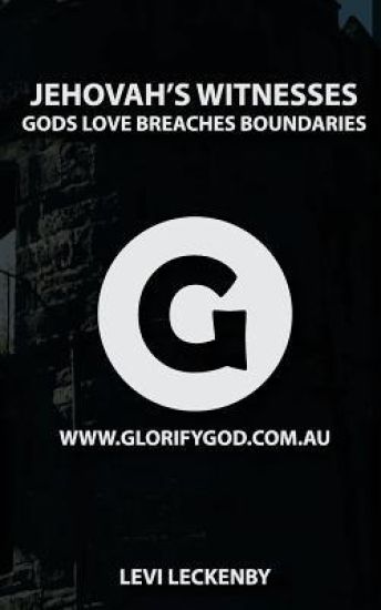 Jehovah's Witnesses: God's Love Breaches Boundaries