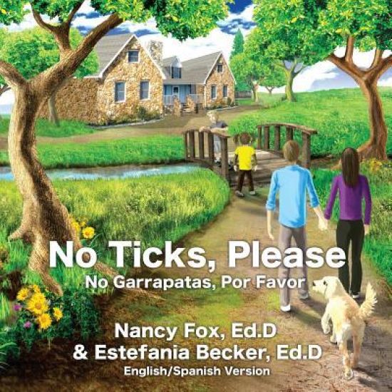 No Ticks, Please No Garrapatas, Por Favor