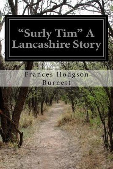 "Surly Tim" A Lancashire Story