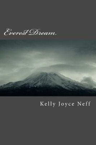 Everest Dream: A novel of friendship - George Mallory and Mary Anne O'Malley