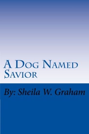 A Dog Named Savior