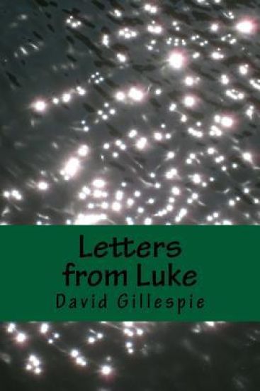 Letters from Luke