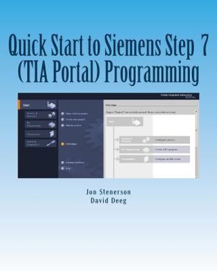 Quick Start to Programming in Siemens Step 7 (TIA Portal)