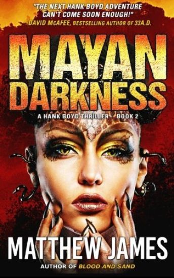 Mayan Darkness: A Hank Boyd Thriller - Book 2
