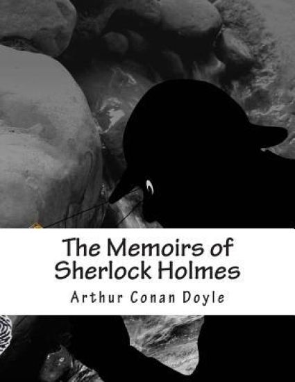 The Memoirs of Sherlock Holmes