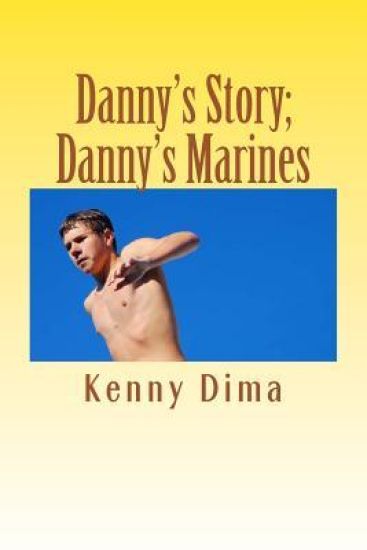 Danny's Story; Danny's Marines