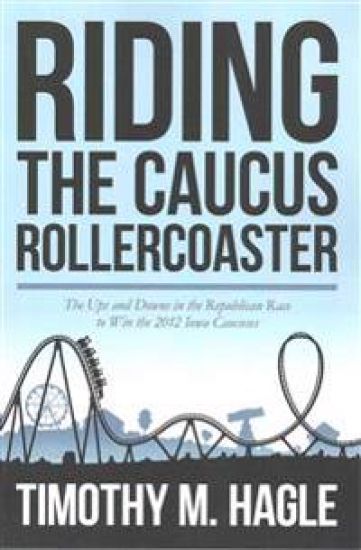Riding the Caucus Rollercoaster: The Ups and Downs in the Republican Race to Win the 2012 Iowa Caucuses