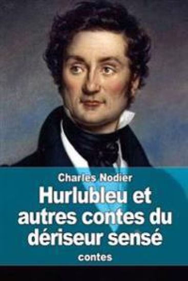 Hurlubleu et autres contes du dériseur sensé