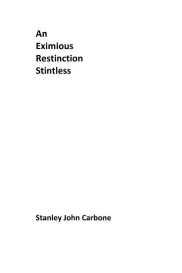 An Eximious Restinction Stintless