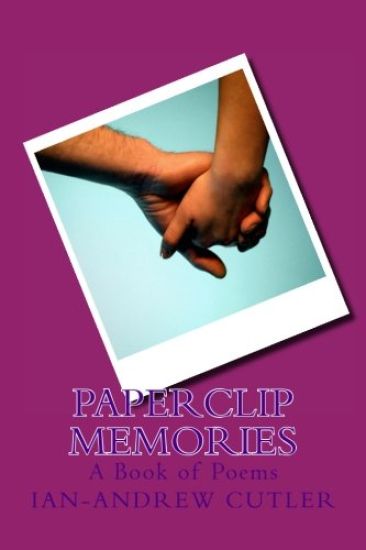 Paperclip Memories: A Book of Poems
