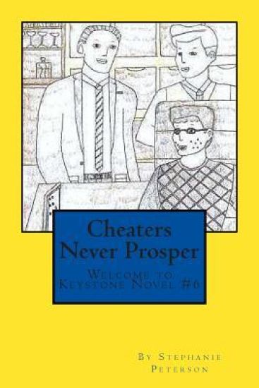 Cheaters Never Prosper: A Welcome to Keystone Novel