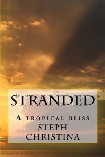 Stranded: A tropical bliss