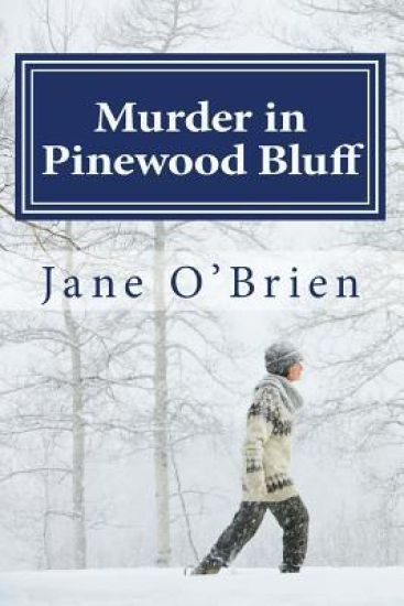Murder in Pinewood Bluff: Mystery in a Mountain Town