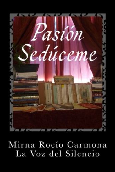 Pasión Sedúceme: ¿Arrojarme a la sima o lanzarme a la cima?
