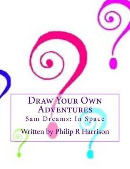 Draw Your Own Adventure Sam Dreams: In Space