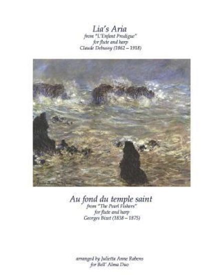 "lia's Aria" by Claude Debussy and "au Fond Du Temple Saint" by Georges Bizet