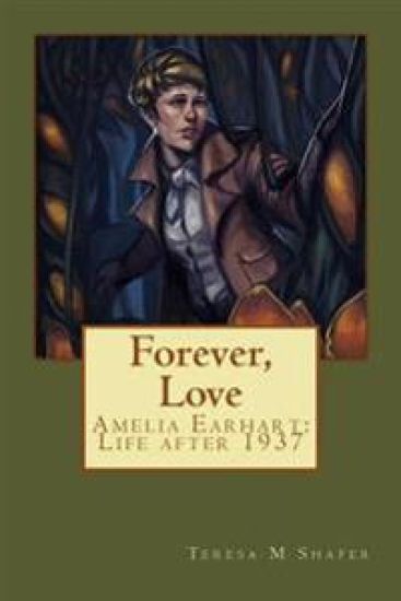 Forever, Love: Amelia Earhart: Life after 1937
