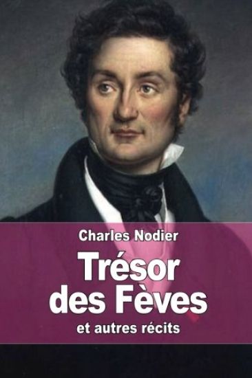 Trésor des Fèves: et autres récits