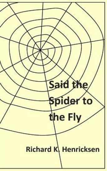 Said the Spider to the Fly