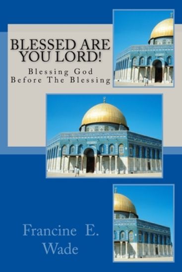 Blessed Are You Lord