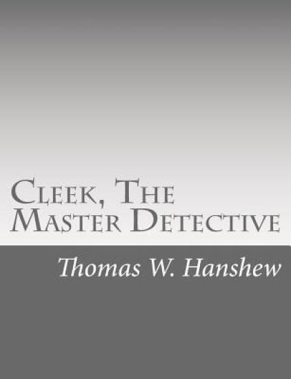 Cleek, The Master Detective