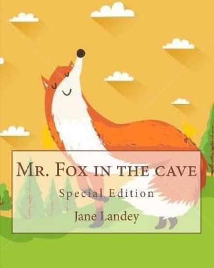Mr. Fox in the cave: Special Edition