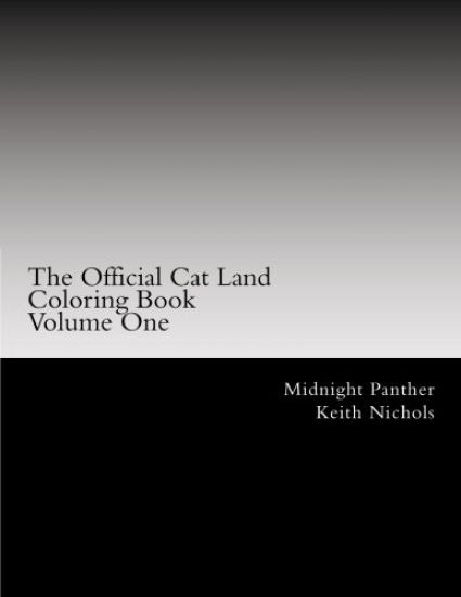 The Official Cat Land Coloring Book: Volume One