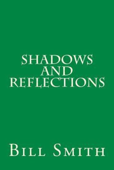 Shadows And Reflections