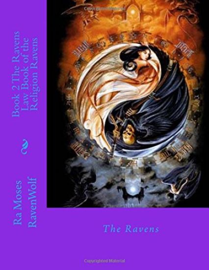 Book 2 The Ravens Law Book of the Religion Ravens: Moses