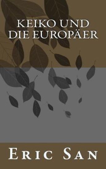 Keiko und die Europäer