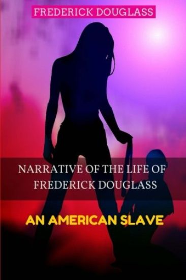 Narrative of the Life of Frederick Douglass - An American Slave: Color Illustrated, Formatted for E-Readers