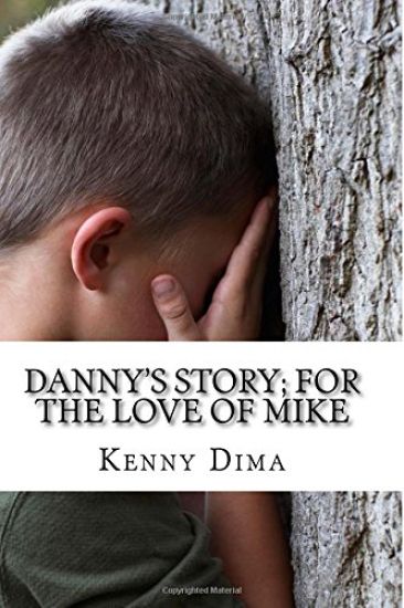 Danny's Story; For the Love of Mike
