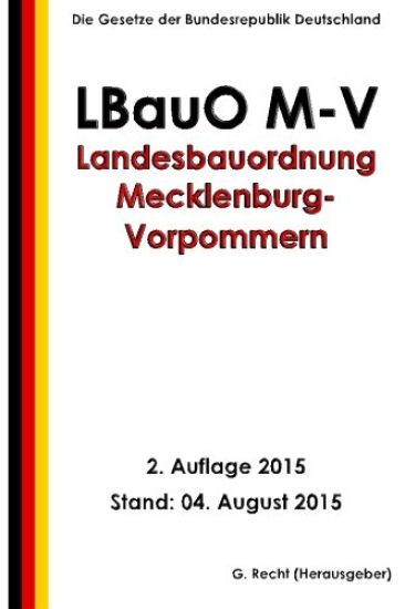 Landesbauordnung Mecklenburg-Vorpommern (LBauO M-V), 2. Auflage 2015