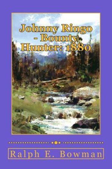 Johnny Ringo - Bounty Hunter: 1880